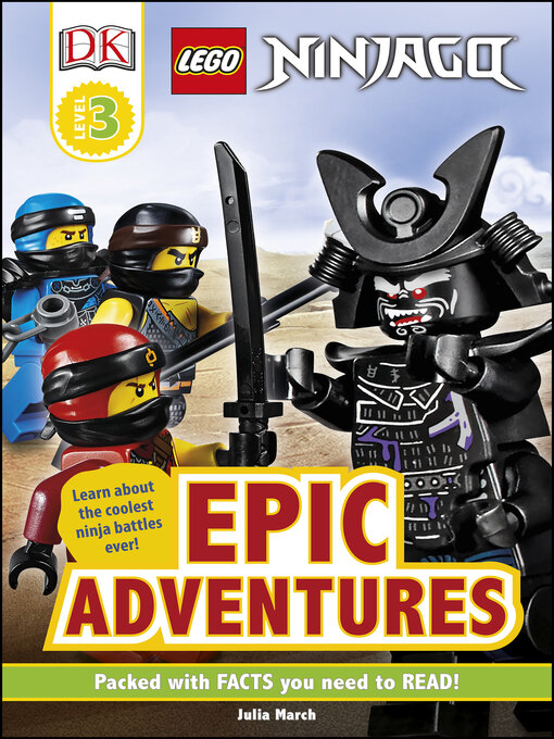 Title details for LEGO NINJAGO Epic Adventures by Julia March - Wait list